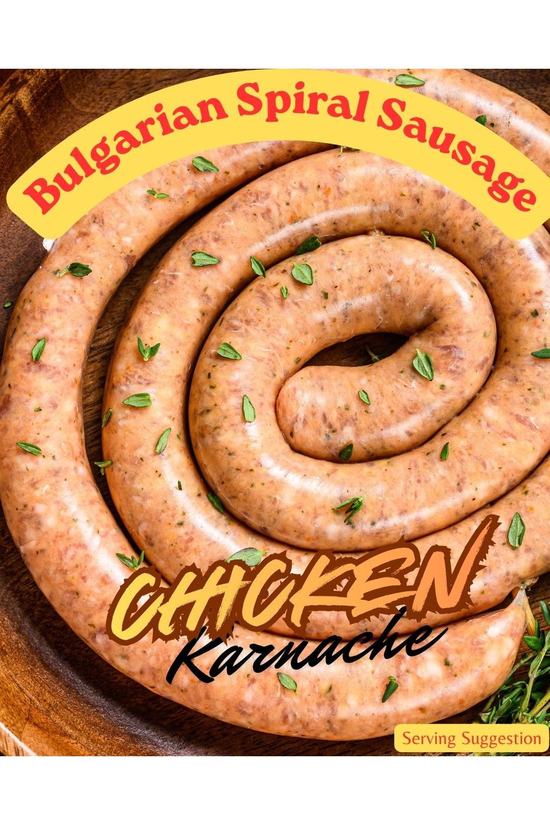 Bulgarian Spiral Sausage - KARNACHE /RAW-FROZEN/ - CHICKEN - 1lb